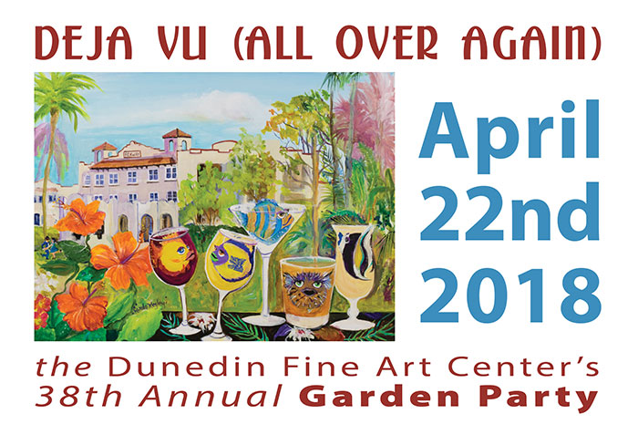 Deja Vu (all over again) - the Dunedin Fine Art Center’s 38th Annual Garden Party - April 22nd 2018